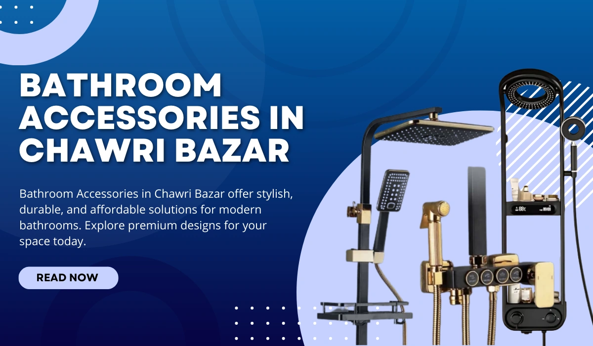 Bathroom Accessories in Chawri Bazar